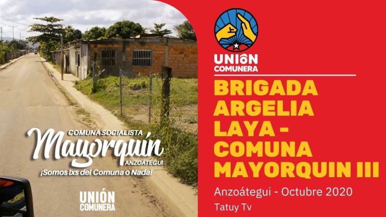 Brigada Argelia Laya – Barcelona, Comuna Mayorquin – Tatuy Tv